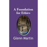 A Foundation for Ethics