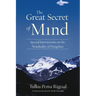 The Great Secret of Mind: Special Instructions on the Nonduality of Dzogchen