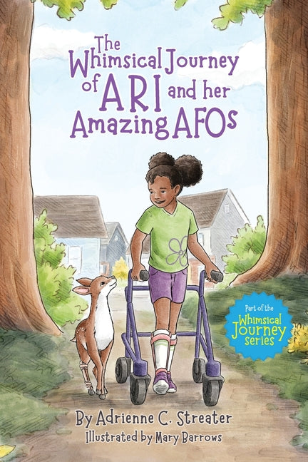 The Whimsical Journey of Ari and her Amazing AFOs - Paperback by Books by splitShops