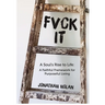 Fvck It: A Soul's Rise to Life