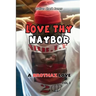 Love Thy Naybor Vol 2 a Brothaz Love