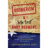 DOOMERISM & "Me first" Baby Boomers