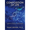 Composition of Life: A Memoir of Science and Spirituality