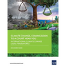 Climate Change, Coming Soon to a Court Near You: International Climate Change Legal Frameworks