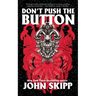 Don't Push the Button