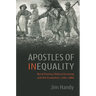 Apostles of Inequality: Rural Poverty, Political Economy, and the Economist, 1760-1860