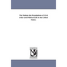The Nation: the Foundations of Civil order and Political Life in the United States.