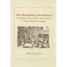 The Disciplinary Revolution: Calvinism and the Rise of the State in Early Modern Europe
