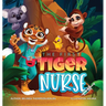 The First Tiger Nurse