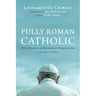 Fully Roman Catholic: Pope Francis in Protestant Perspective: A Selection of Articles