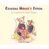 Grandma Mouse's Broom