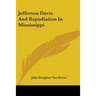 Jefferson Davis And Repudiation In Mississippi