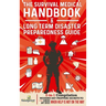 The Survival Medical Handbook & Long Term Disaster Preparedness Guide: 2-in-1 Compilation Modern Day Preppers Secrets to Survive Any Crisis When Help