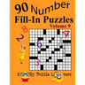 Number Fill-In Puzzles, Volume 9: 90 Puzzles