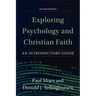 Exploring Psychology and Christian Faith: An Introductory Guide