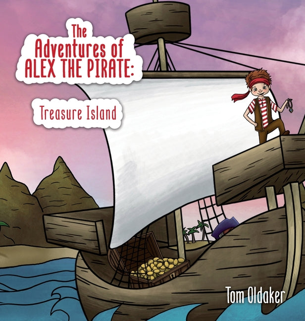 The Adventures of Alex the Pirate: Treasure Island - Hardcover by Books by splitShops