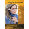 Living in Awareness: Deepening Our Daily Lives Through Prayer, Ritual, and Meditation