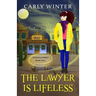 The Lawyer is Lifeless: A Humorous Paranormal Cozy Mystery