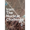Iran: The Nuclear Challenge