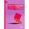 Hybrid Happiness: Fun and Freedom in Flexible Work