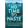 No Time To Waste