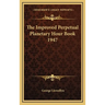 The Improved Perpetual Planetary Hour Book 1947