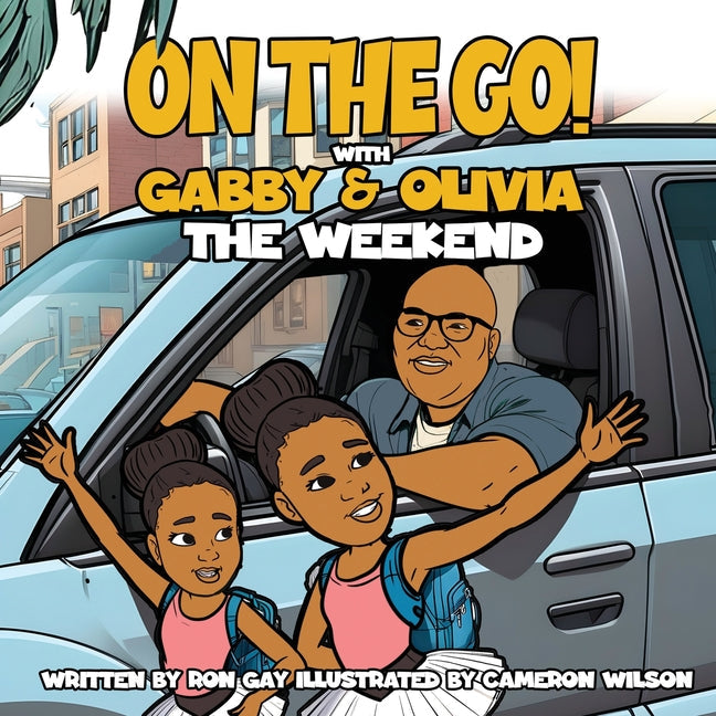 On the Go with Gabby & Olivia the Weekend - Paperback by Books by splitShops