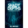 Shady Depths: A Witches of C.R.O.W. Novella