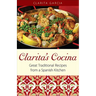 Clarita's Cocina: Great Traditional Recipes From A Spanish Kitchen
