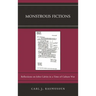 Monstrous Fictions: Reflections on John Calvin in a Time of Culture War