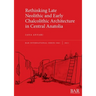 Rethinking Late Neolithic and Early Chalcolithic Architecture in Central Anatolia