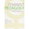 Feminist Pedagogy: Looking Back to Move Forward