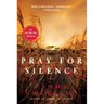 Pray for Silence: A Kate Burkholder Novel