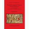 The Relief Plaques of Eastern Eurasia and China: The 'Ordos Bronzes', Peter the Great's Treasure, and their kin