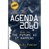 Agenda 2060: The Future as It Happens