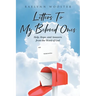 Letters To My Beloved Ones: Help, Hope, and Answers from the Word of God