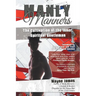 Manly Manners: The Cultivation of the Inner, Spiritual Gentleman