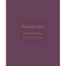 Pharrell-Isms