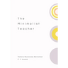 The Minimalist Teacher