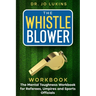 The Whistle Blower Workbook: The Mental Toughness Workbook for Referees, Umpires, and Sports Officials