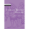 Europe Before History