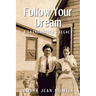 Follow Your Dream: A Grandmother's Legacy