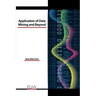 Application of Data Mining and Beyond