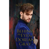 Behind the Eyes of Dorian Gray