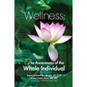Wellness: The Awareness of the Whole Individual