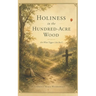 Holiness in the Hundred-Acre Wood (or What Tiggers Like Best!)