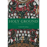 Holy Ground: A Liturgical Cosmology