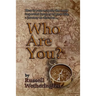 Who Are You?