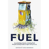 Fuel: An Anthology of Prize-Winning Flash Fictions Raising Funds to Fight Fuel Poverty