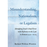 Misunderstanding, Nationalism, or Legalism: Identifying Israel's Chief Error with Reference to the Law in Romans 9:30--10:13